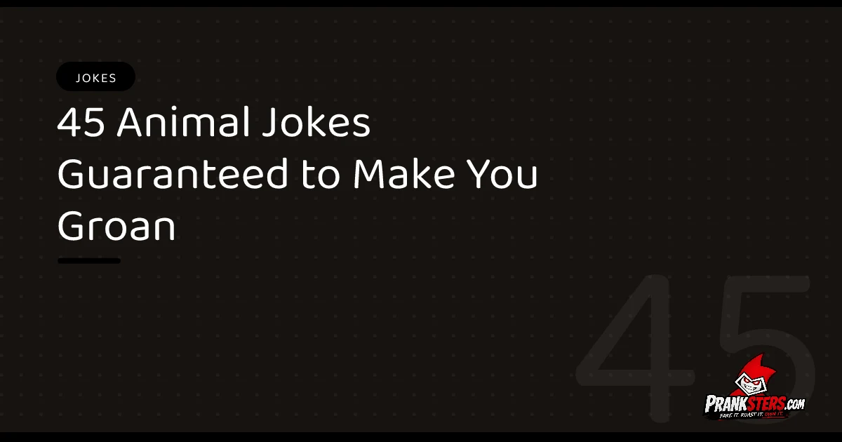 45 Animal Jokes Guaranteed to Make You Groan